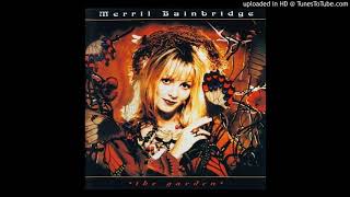 Merril Bainbridge - The Garden - 6 - Song For Neen