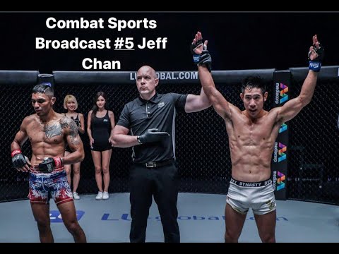 Combat Sports Broadcast #5 Jeff Chan