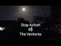 The Ventures - Stop Action