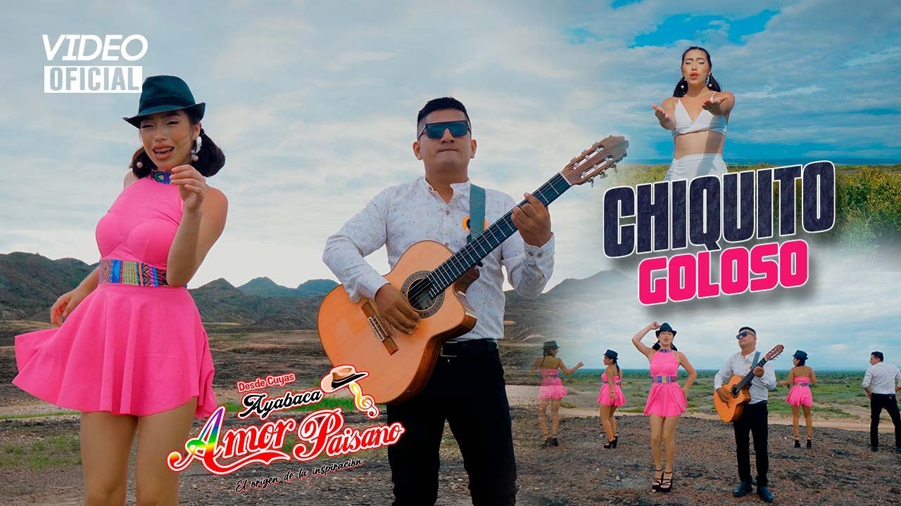 Amor Paisano - Chiquito Goloso / VIDEO CLIP ABRIL 2023