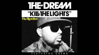 The Dream - Kill The Lights (feat. Casha) [HQ &amp; DL)