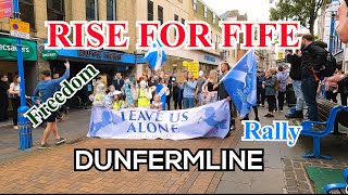 Dunfermline, RISE FOR FIFE, Freedom Rally, 6.08.2022, Scotland
