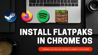 Install Flatpaks in Chrome OS