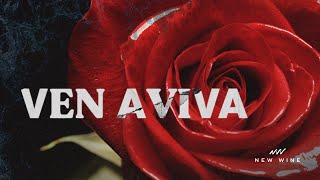 Ven Aviva | Video Oficial | New Wine