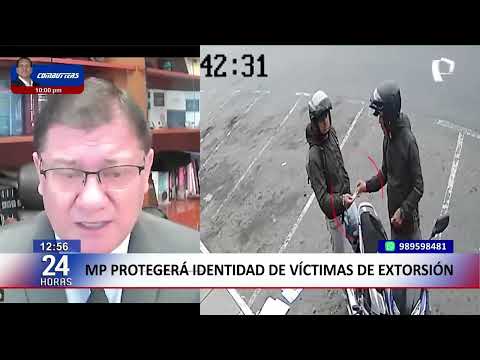 Ministerio Público protegerá identidad de personas extorsionadas: “Les daremos seguridad”