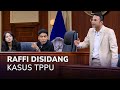 RAFFI AHMAD AGAK TRAUMA MASUK PERSIDANGAN! (1/3) MAIN HAKIM SENDIRI