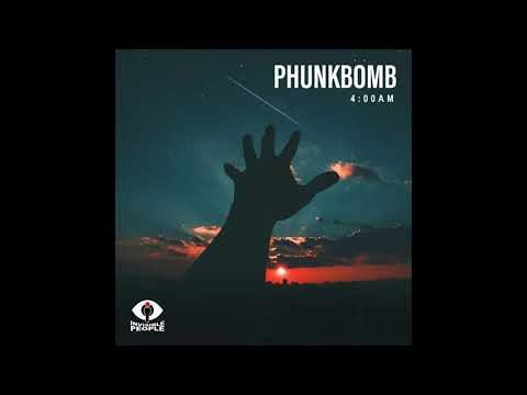 PhunkBomb - 4AM (Joe Leggz Edit)