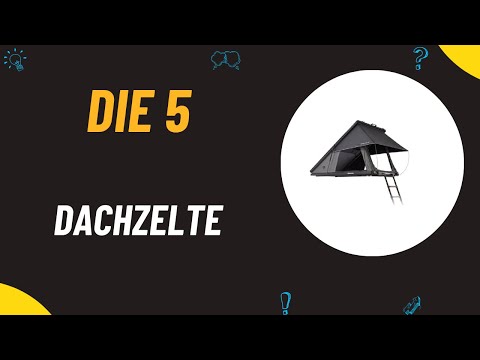 Die 5 Besten Dachzelte Test 2024 - Top 5 Dachzelte Vergleich