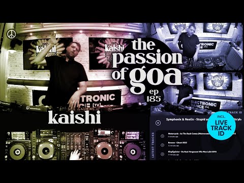 Kaishi - The Passion Of Goa, ep.185 | Progressive Trance Edition