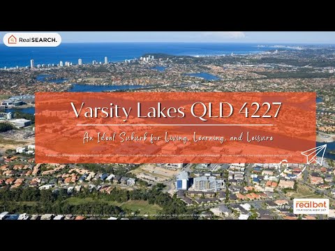 Suburb Profile: Varsity Lakes QLD - An Ideal Suburb for Living, Learning, and Leisure