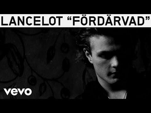 Lancelot - Fördärvad (Audio)