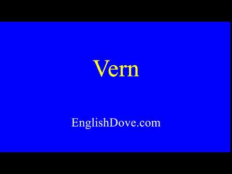 How to pronounce Vern in American English.