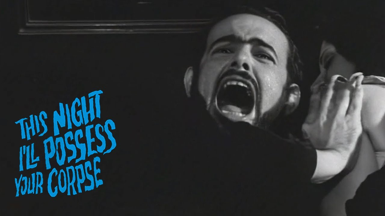This Night I'll Possess Your Corpse