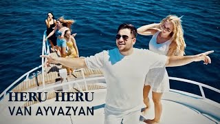 Van Ayvazyan - Heru Heru (2022)