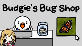 【Budgie's Bug Shop】虫を捕獲して億万長者になった!