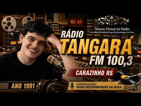 Rádio Tangará FM 100,3 | Hugo Kochenborger da Rosa Adolescente no Rádio em 1991