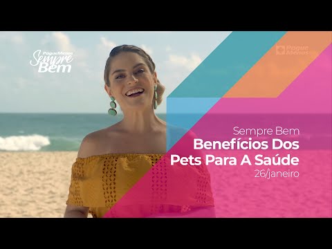 Programa Sempre Bem - Benefícios Dos Pets Para A Saúde - 26/1/2020