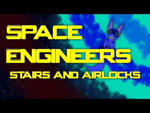 [Mod Review] Space Engineers Ep 72 - Stairs and Airlocks
