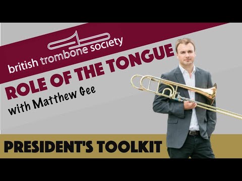 A Trombonist's Guide to the Articulation System - The Tongue.