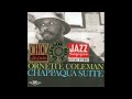 Ornette Coleman 1965 Chappaqua Suite