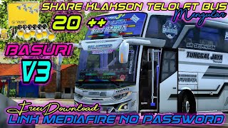 SHARE 22+ KLAKSON TELOLET BUS VIRAL 2022 BASURI V3 || LINK MEDIAFIRE NO PASSWORD