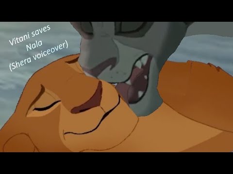 Vitani saves Nala (Shera voiceover)