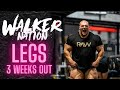 Nick Walker | Training Legs 3 wks out!!!