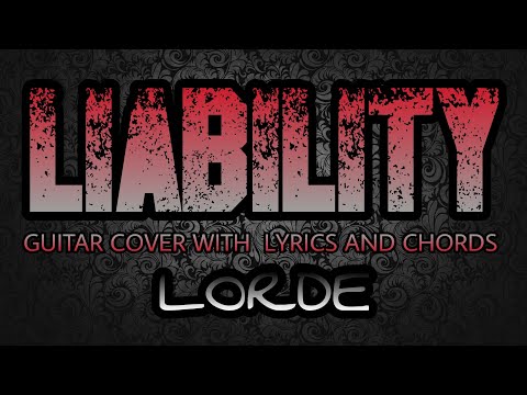 Liability - Lorde