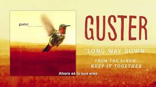 Guster - Long Way Down (Sub. Esp.)