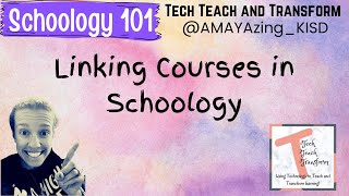 Linking Classes in Schoology