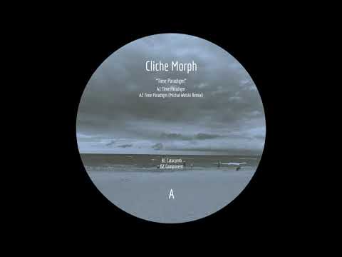 Cliche Morph - Time Paradigm (Michal Wolski Remix) [UTR 005]