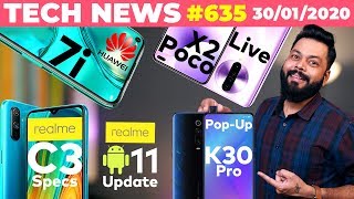 Realme C3 Full Specs,POCO X2 Live Images,Redmi K30 Pro Pop-Up,Android 11 on Realme,Huawei 7i-TTN#635