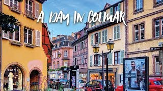 A Walk Through Colmar France | Alsace's Most Enchanting City