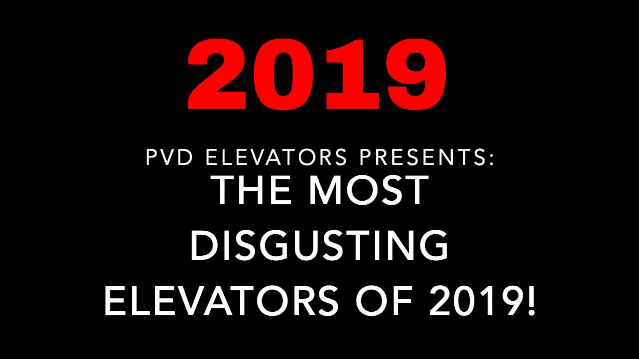 The TOP 10 MOST DISGUSTING Elevators Of 2019!