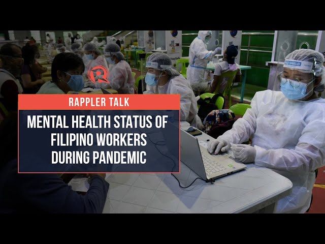 Rappler Talk: Mental health status of Filipino workers during pandemic