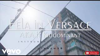 AKA - Fela In Versace ft. Kiddominant (INSTRUMENTAL remake) Prod. by @Ipheh39
