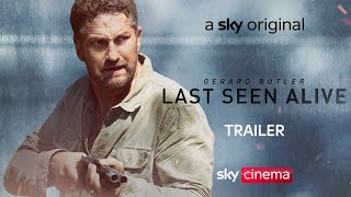 Last Seen Alive | Official Trailer | Sky Cinema