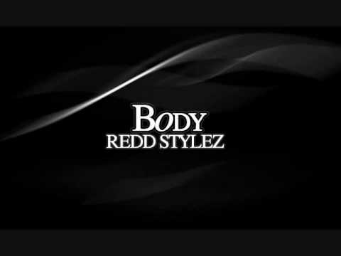 Body - Redd Stylez