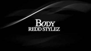 Body - Redd Stylez