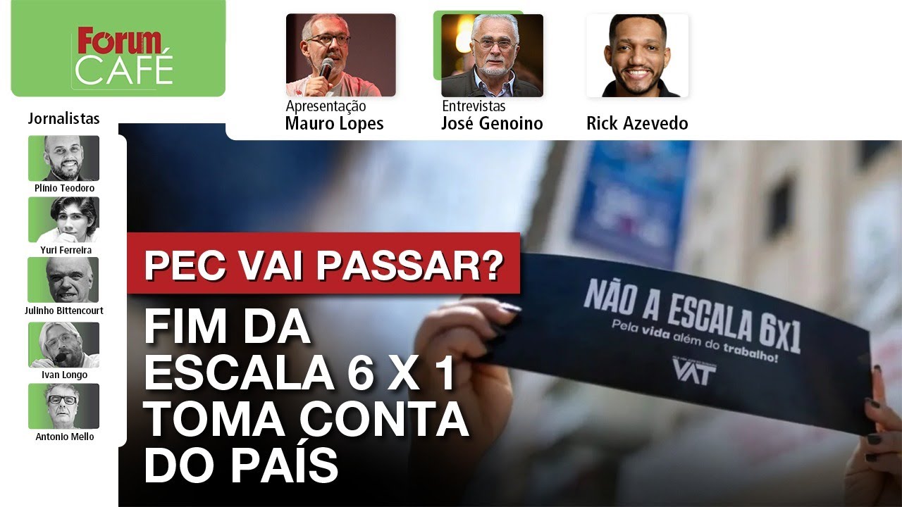 Fim da escala 6 x 1 toma conta do país; PEC passará? | Pacote racha governo Lula | Café | 11.11