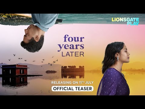 Four Years Later | Official Teaser | Releasing on 11th July