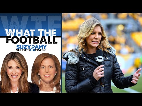 Ex-Sideline Reporter Suzy Shuster on Charissa Thompson -What the Football w Suzy Shuster & Amy Trask