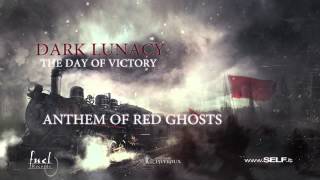 Dark Lunacy - Anthem of Red Ghost