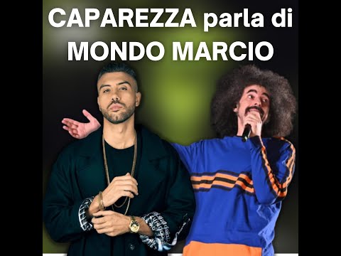 CAPAREZZA parla di MONDO MARCIO (2009 e 2012)