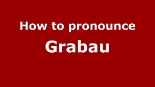 How to pronounce Grabau