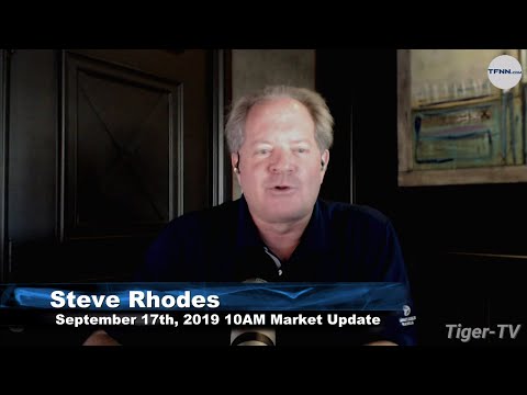 September 17th, 2019 - 10AM ET Market Update with Steve Rhodes on TFNN