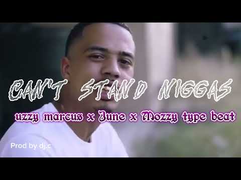 uzzy marcus x June x Mozzy type beat - can’t stand niggas (2025)