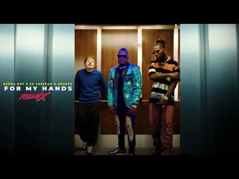 burna boy -for my hand feat Ed Sheeran (remix souden)