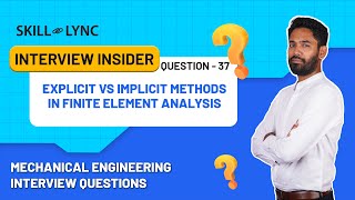 Explicit vs. Implicit Methods in FEA | Video 37 | FEA Concepts Made Simple