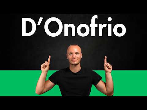 How to Pronounce D’ONOFRIO (Correctly)